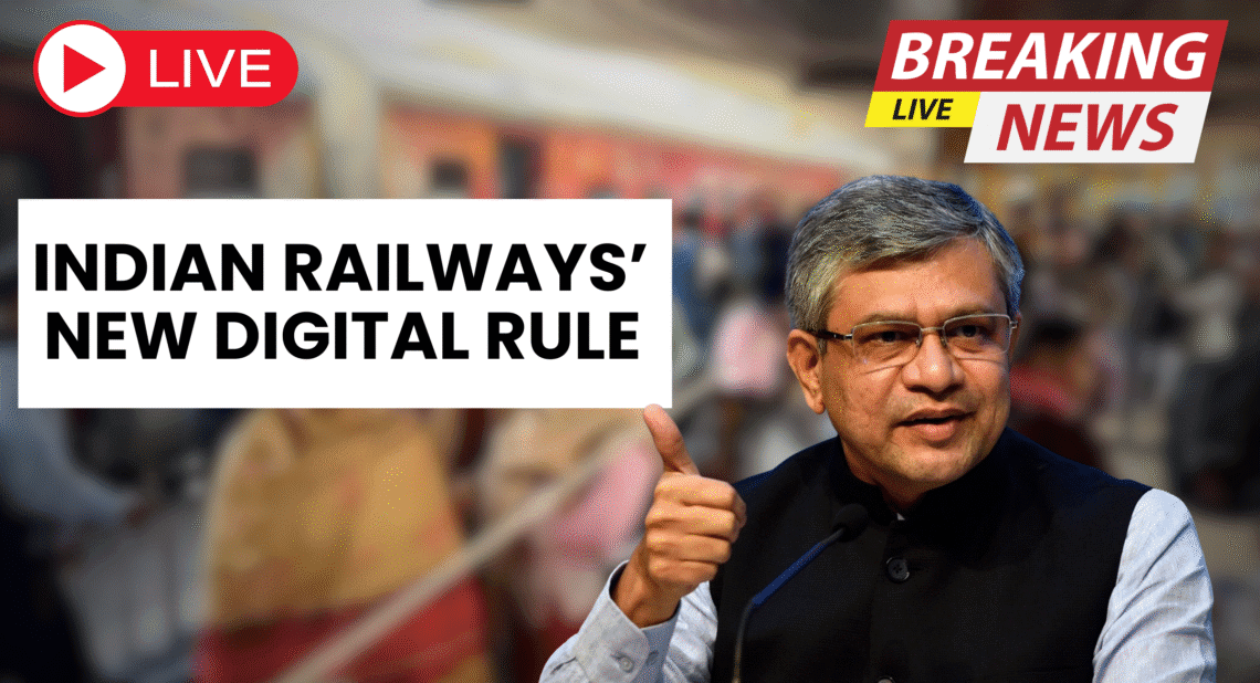 Indian Railways, general ticket booking, digital rule